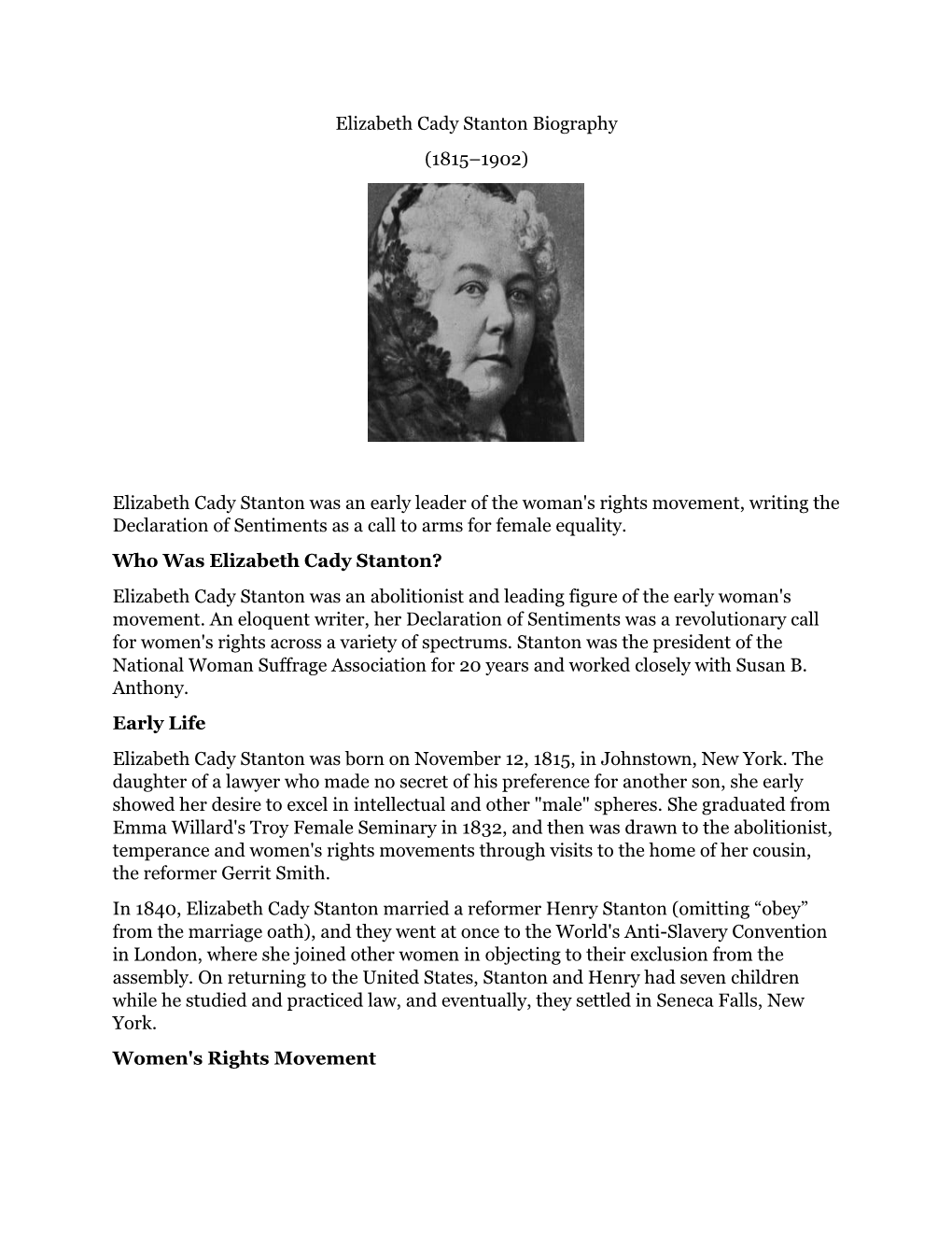 Elizabeth Cady Stanton Biography (1815–1902) Elizabeth Cady