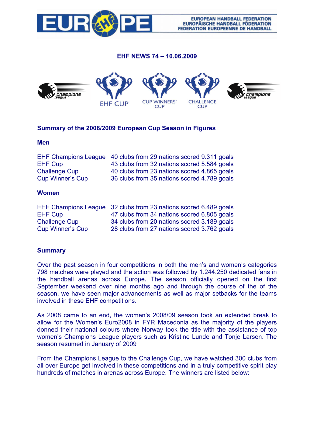 EHF NEWS 74 – 10.06.2009 Summary of the 2008/2009