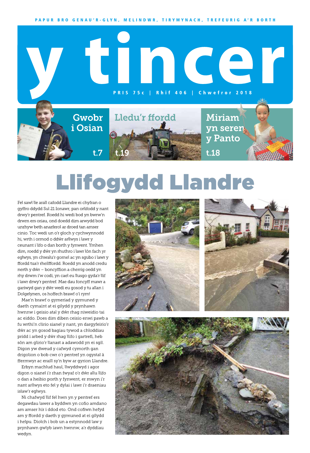 Llifogydd Llandre Fel Sawl Lle Arall Cafodd Llandre Ei Chyfran O Gyffro Ddydd Sul 21 Ionawr, Pan Orlifodd Y Nant Drwy’R Pentref