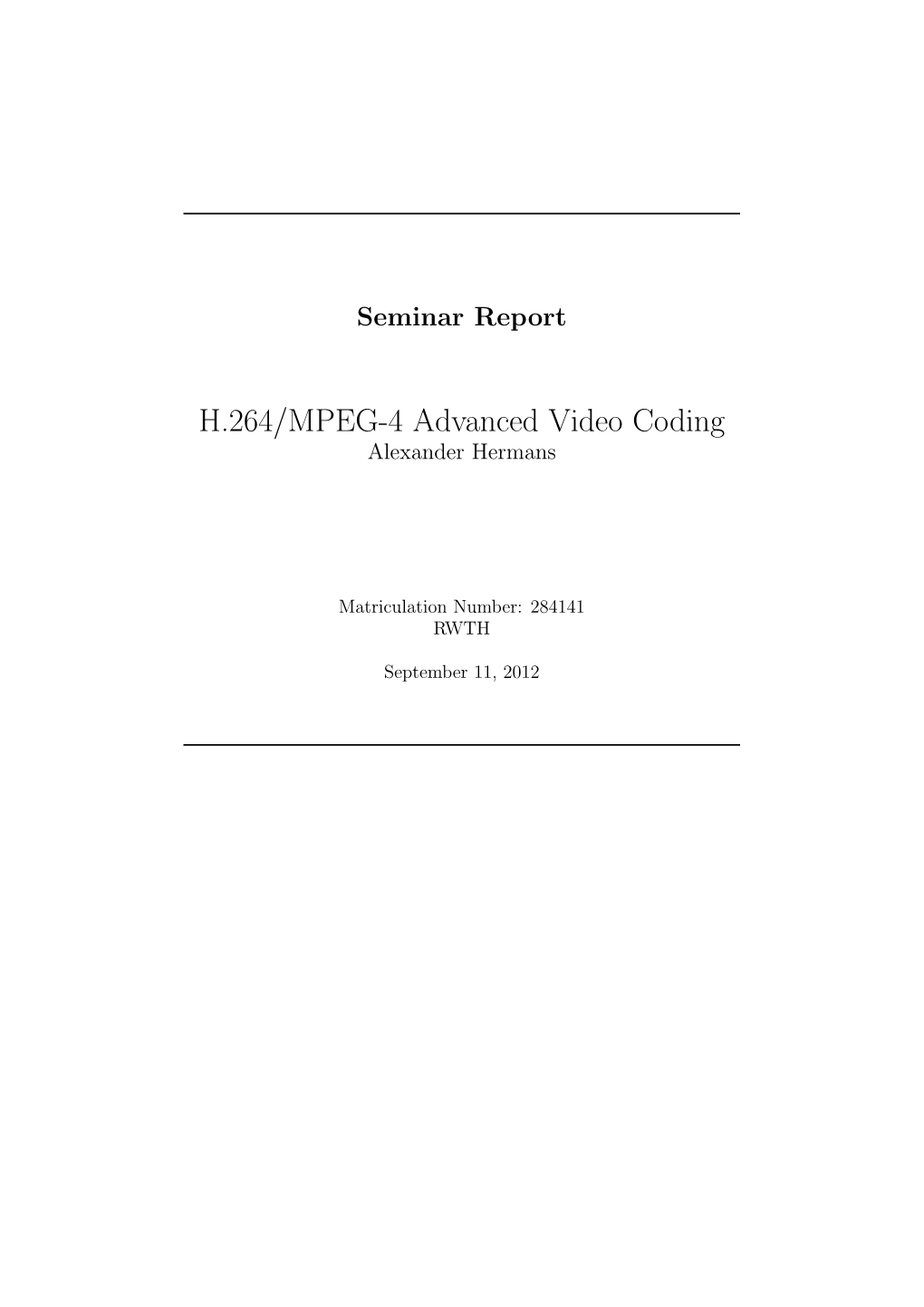 H.264/MPEG-4 Advanced Video Coding Alexander Hermans