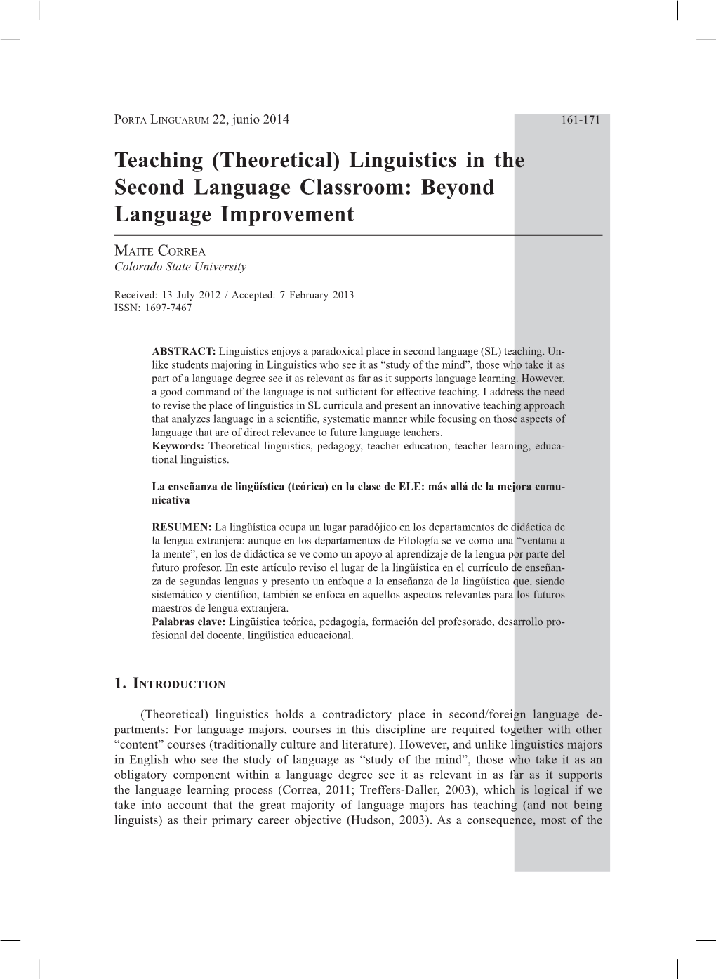 Teaching (Theoretical) Linguistics in the Second Language Classroom: Beyond Language Improvement