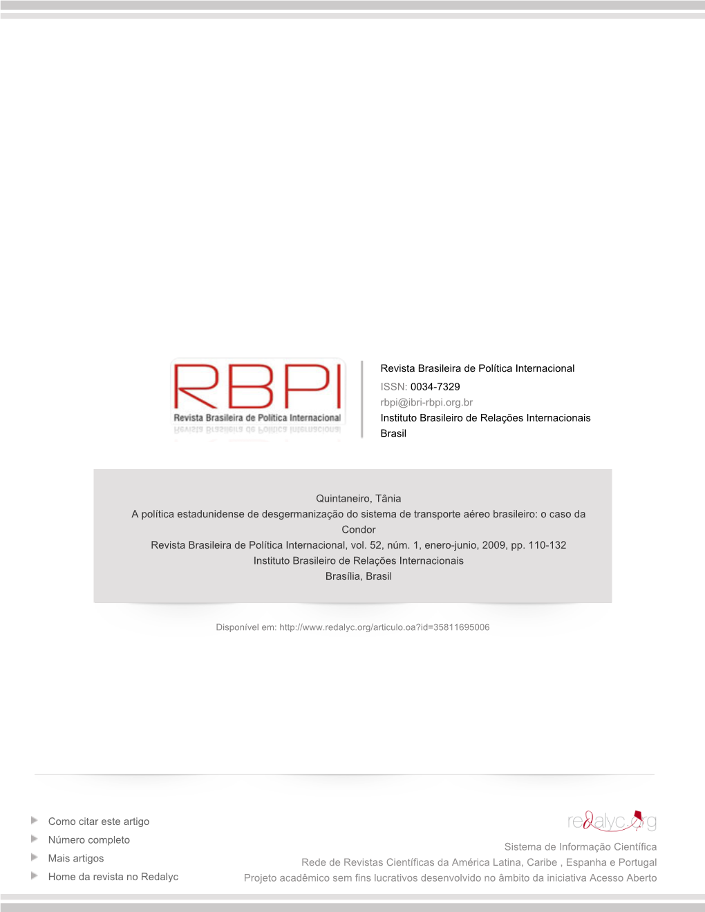 Redalyc.A Política Estadunidense De Desgermanização Do Sistema De Transporte Aéreo Brasileiro: O Caso Da Condor