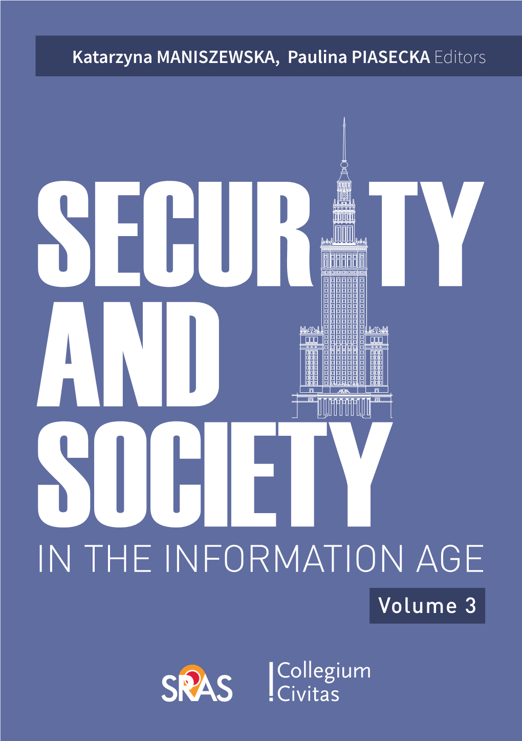 Security and Society in the Information Age Vol. 3