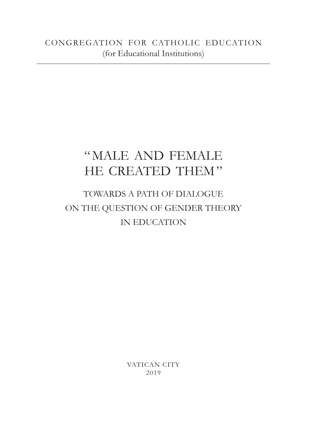 “ Male and Female He Created Them ”