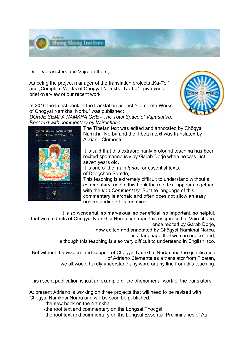 Ka-Ter“ and „Complete Works of Chögyal Namkhai Norbu“ I Give You a Brief Overview of Our Recent Work