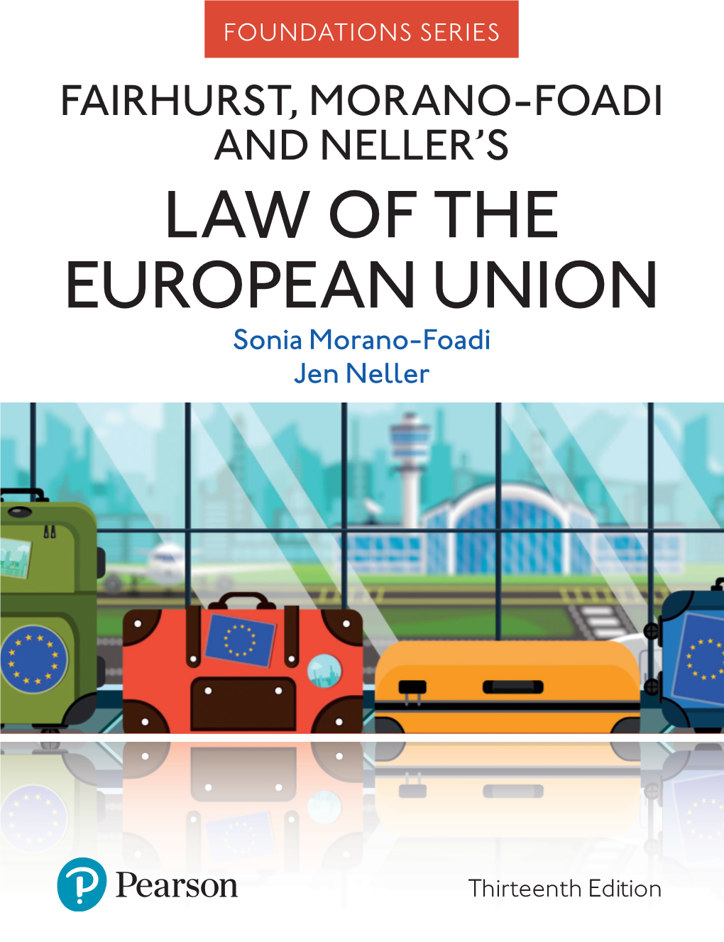 Fairhurst, Morano-Foadi and Neller's Law of the European Union