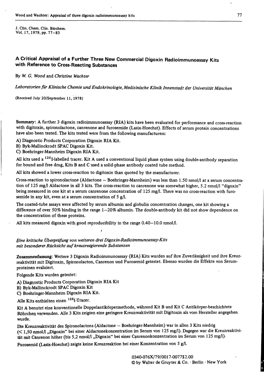 A Critical Appraisal of a Further Three New Commercial Digoxin Radioimmunoassay Kits with Reference to Cross-Reacting Substances