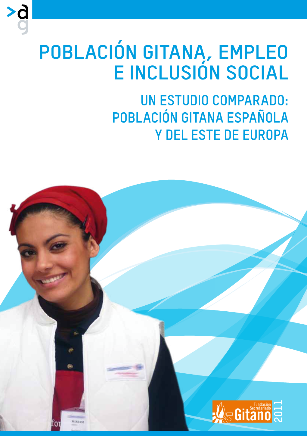 Población Gitana Española Y Del Este De Europa, Empleo E Inclusión Social