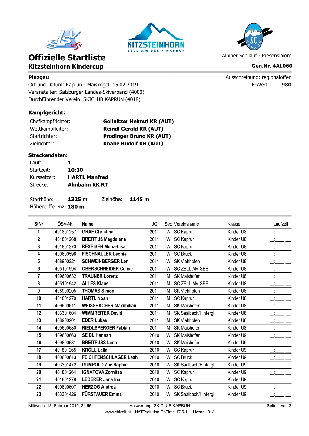Offizielle Startliste Alpiner Schilauf - Riesenslalom Kitzsteinhorn Kindercup Gen.Nr