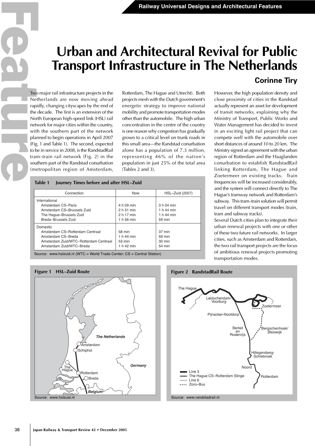 Urban and Architectural Revival for Public Transport Infrastructure in the Netherlands Corinne Tiry