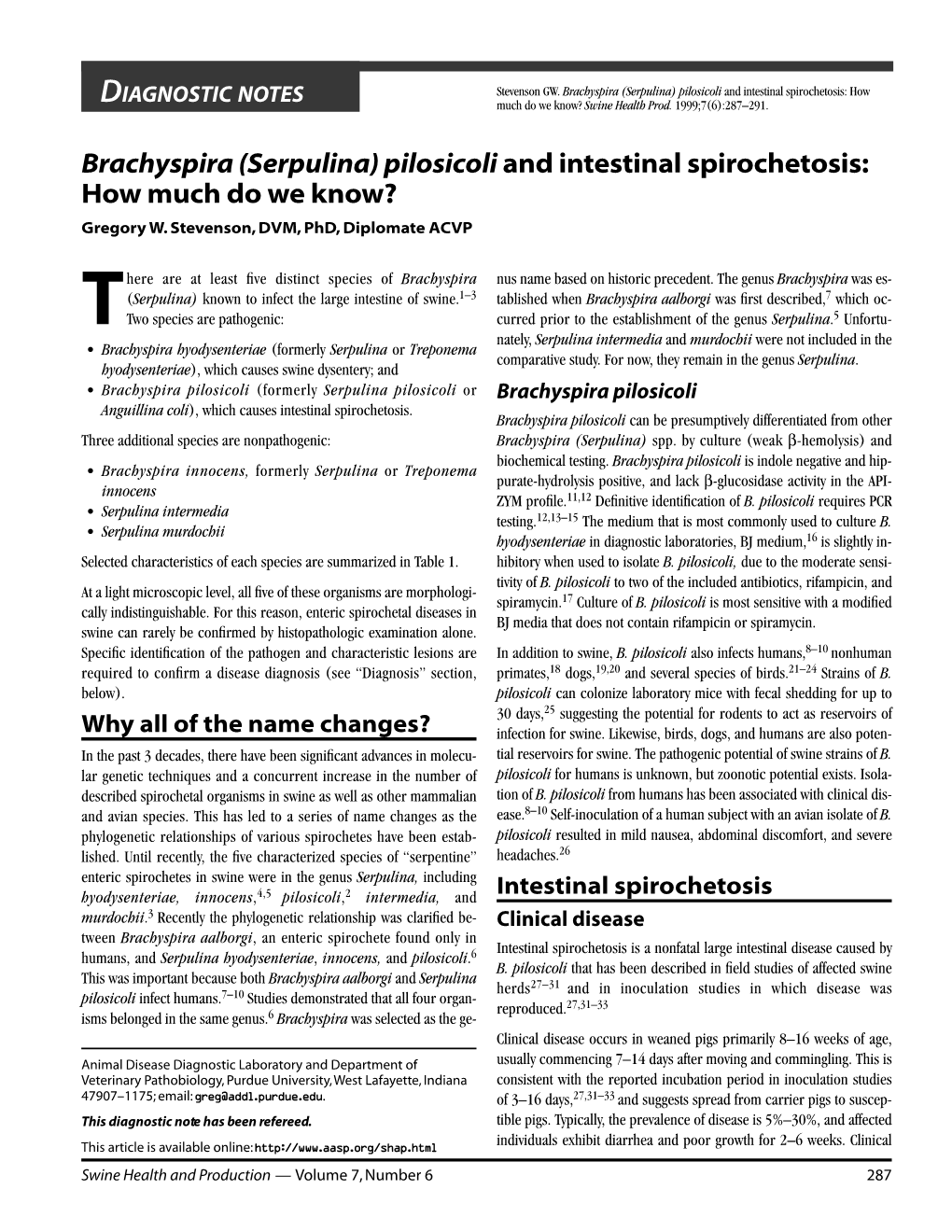 Brachyspira (Serpulina) Pilosicoli and Intestinal Spirochetosis: How DIAGNOSTIC NOTES Much Do We Know? Swine Health Prod