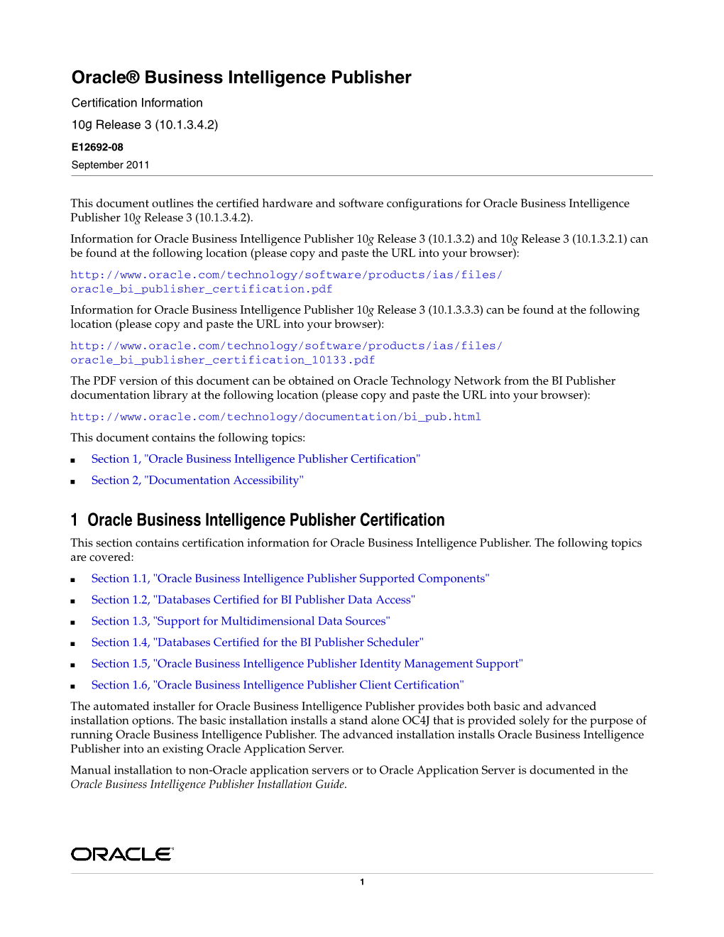 Oracle BI Publisher Certification Information 10G Release 3 (10.1.3.4.2