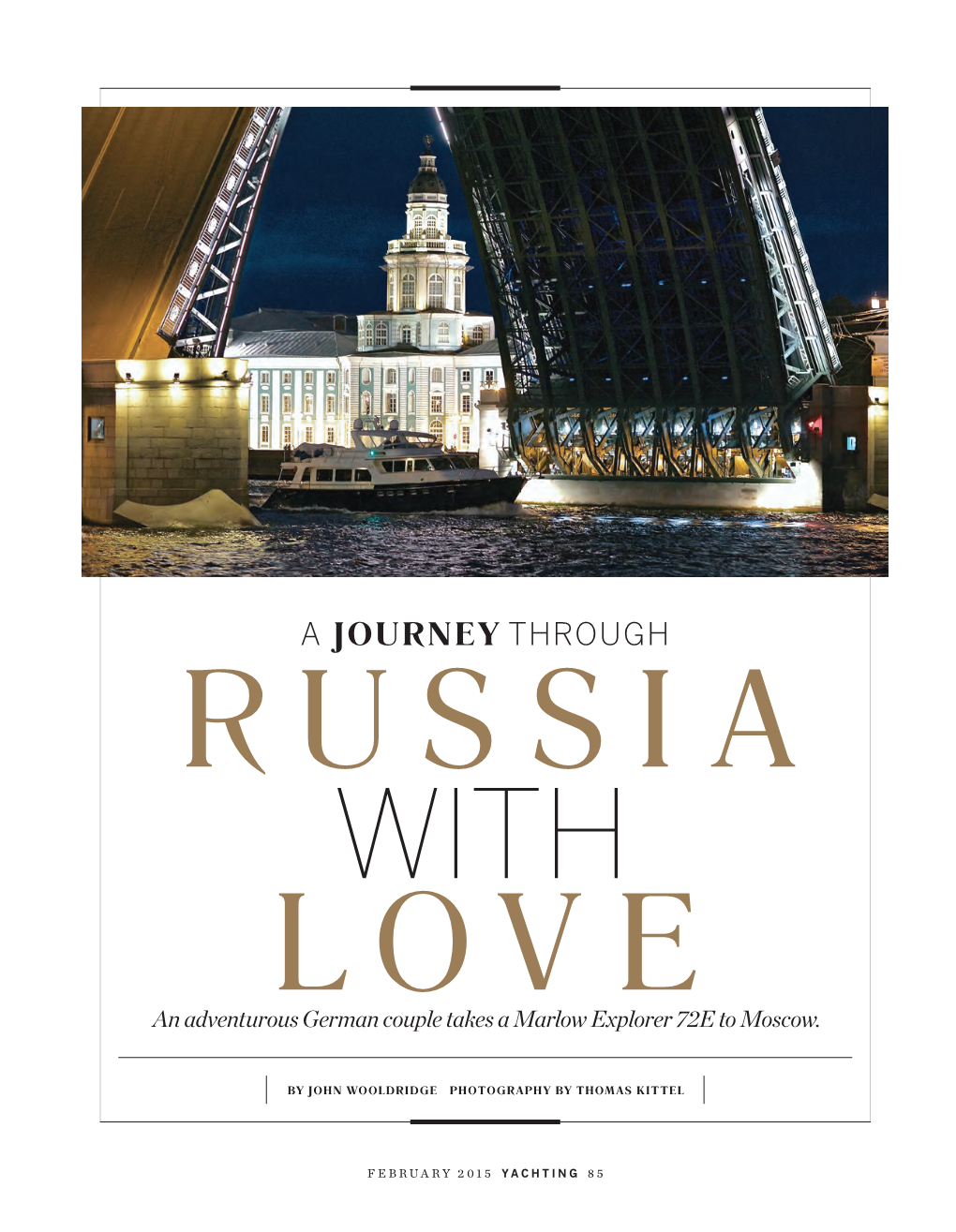 A JOURNEY THROUGH RUSSIA with LOVE an Adventurous German Couple Takes a Marlow Explorer 72E to Moscow