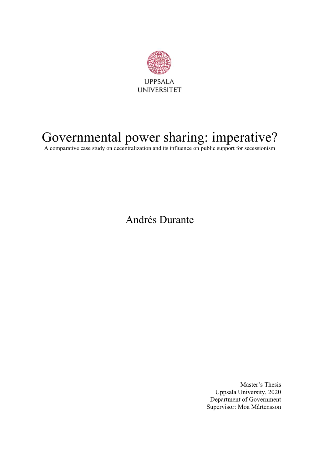 Governmental Power Sharing: Imperative? a Comparative Case Study on Decentralization and Its Influence on Public Support for Secessionism