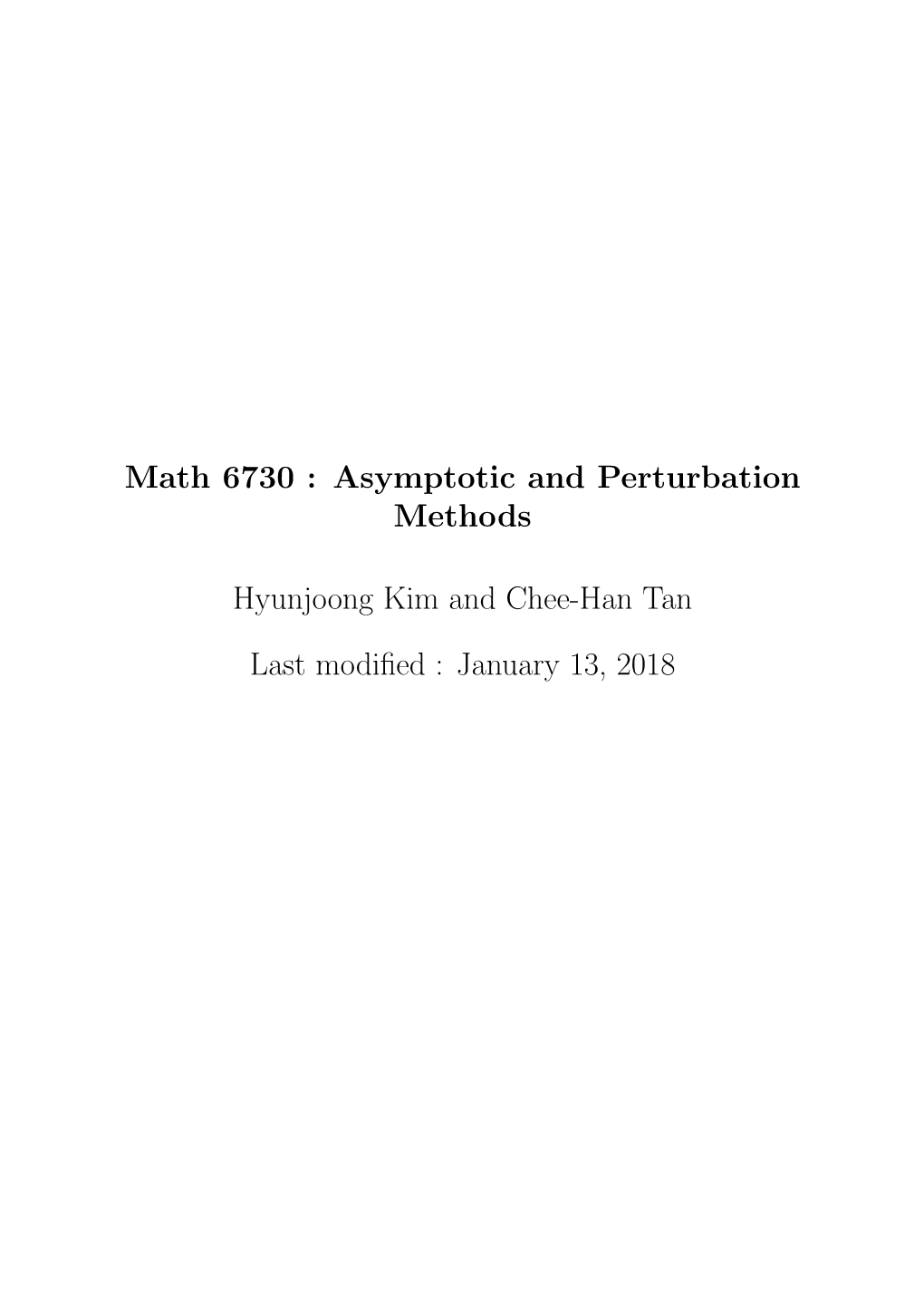 Math 6730 : Asymptotic and Perturbation Methods Hyunjoong