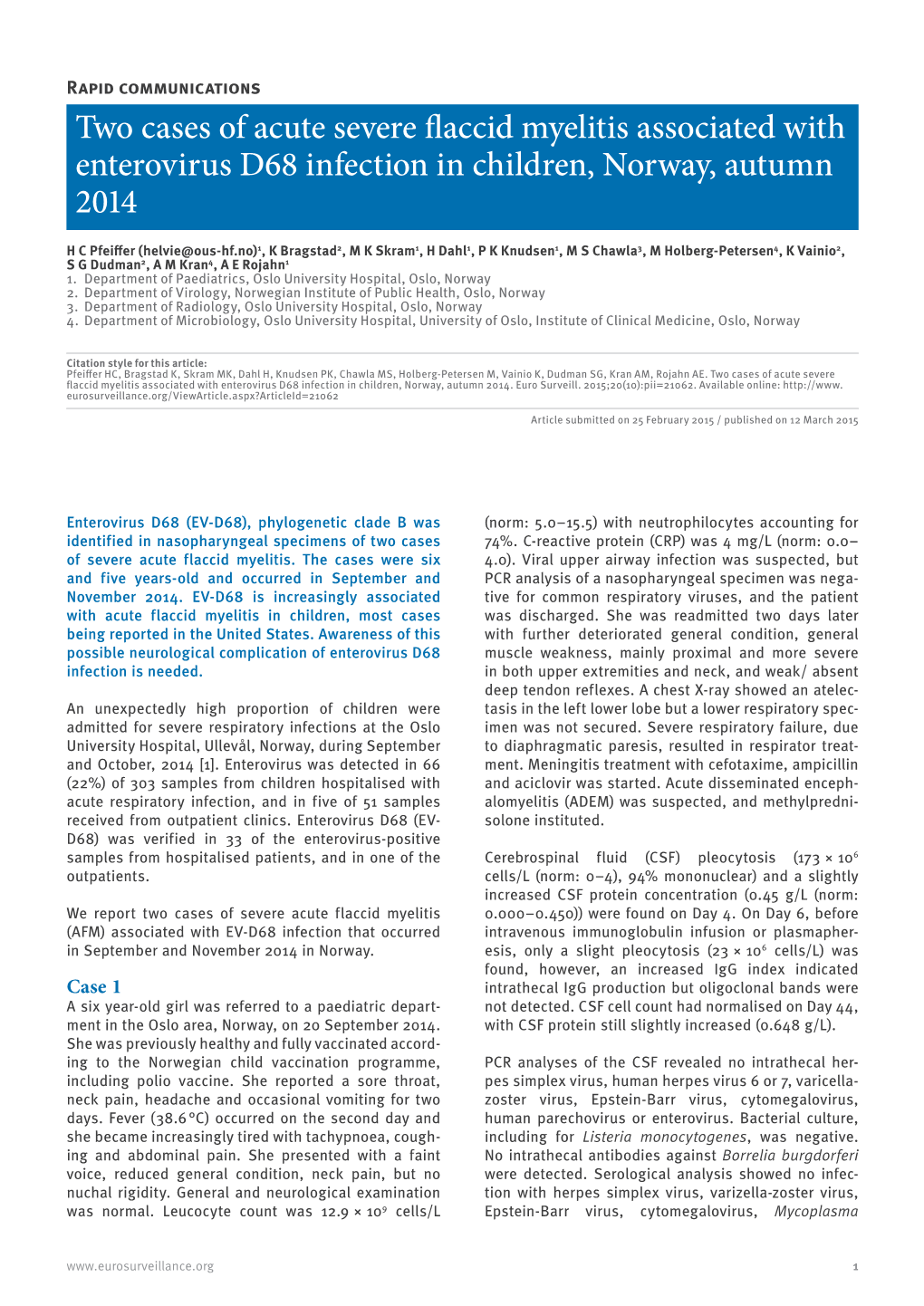 Two Cases of Acute Severe Flaccid Myelitis Associated with Enterovirus D68 Infection in Children, Norway, Autumn 2014