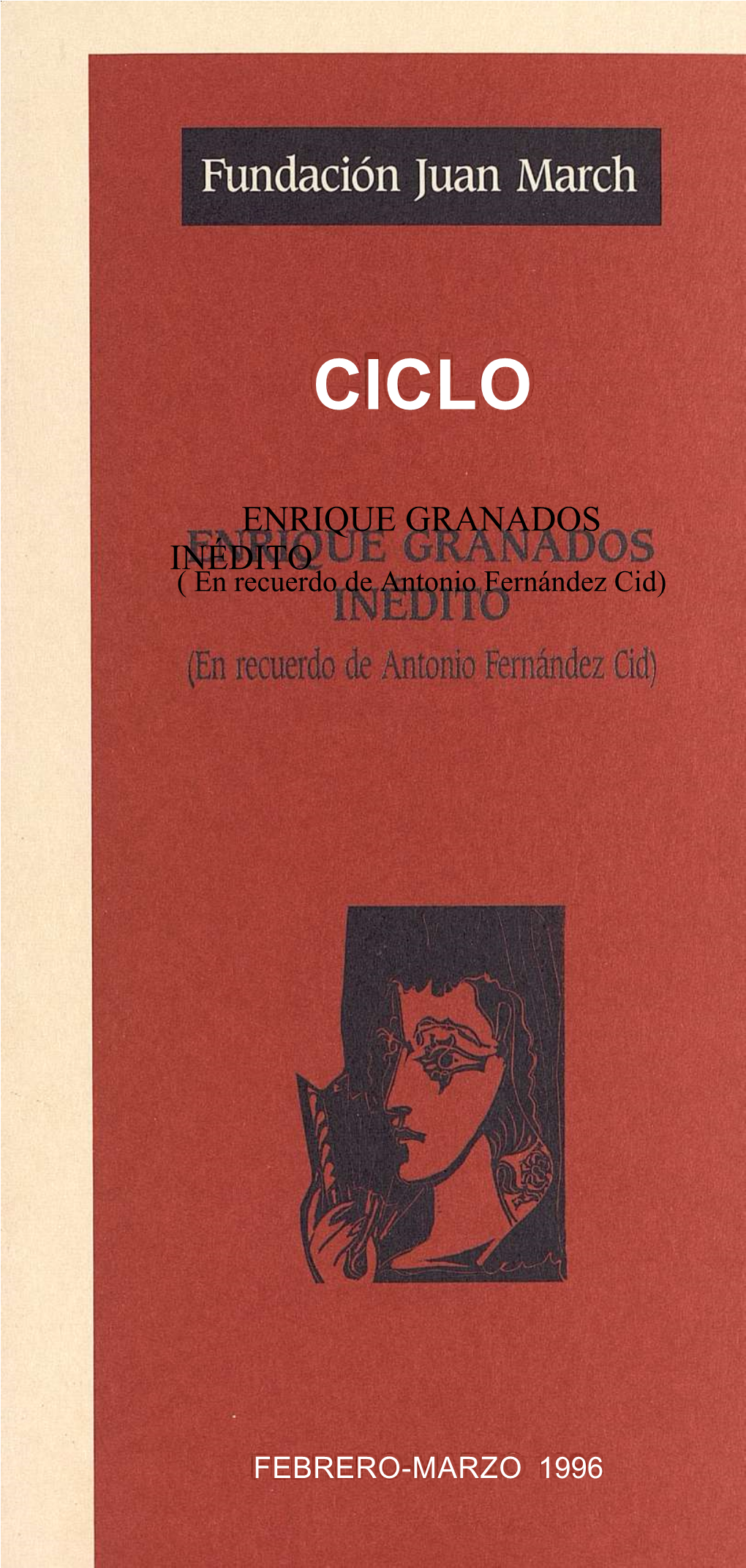 ENRIQUE GRANADOS INÉDITO ( En Recuerdo De Antonio Fernández Cid)