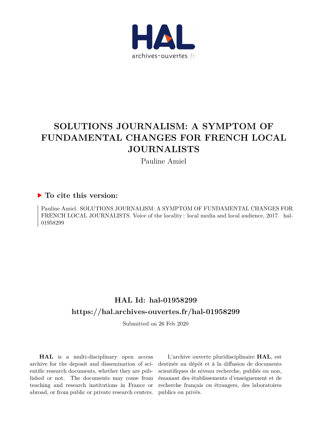 SOLUTIONS JOURNALISM: a SYMPTOM of FUNDAMENTAL CHANGES for FRENCH LOCAL JOURNALISTS Pauline Amiel