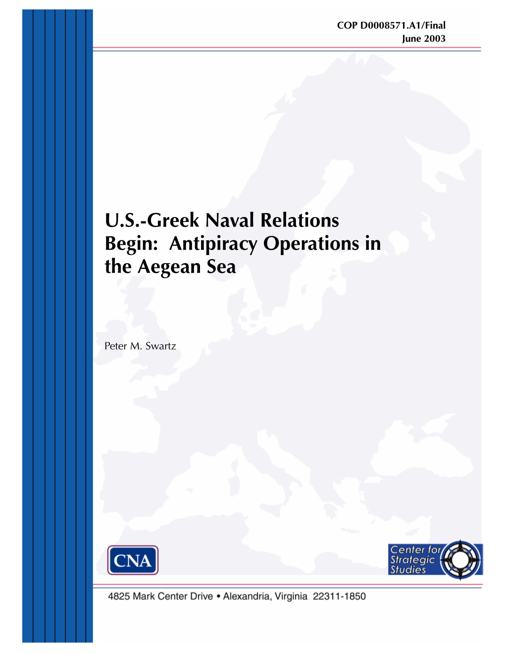 U.S.-Greek Naval Relations Begin: Antipiracy Operations in the Aegean Sea