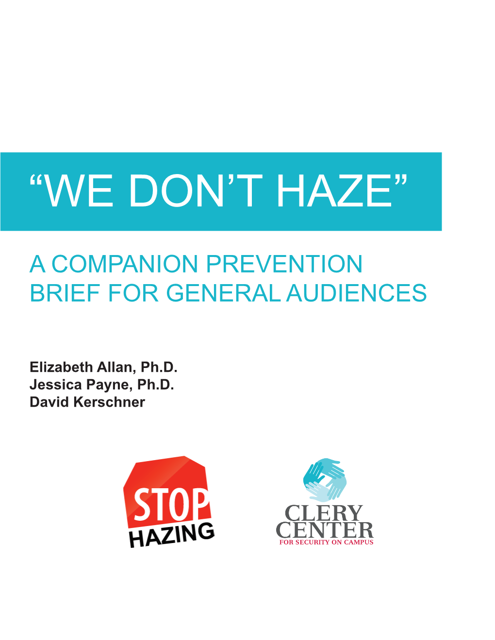 “We Don't Haze”