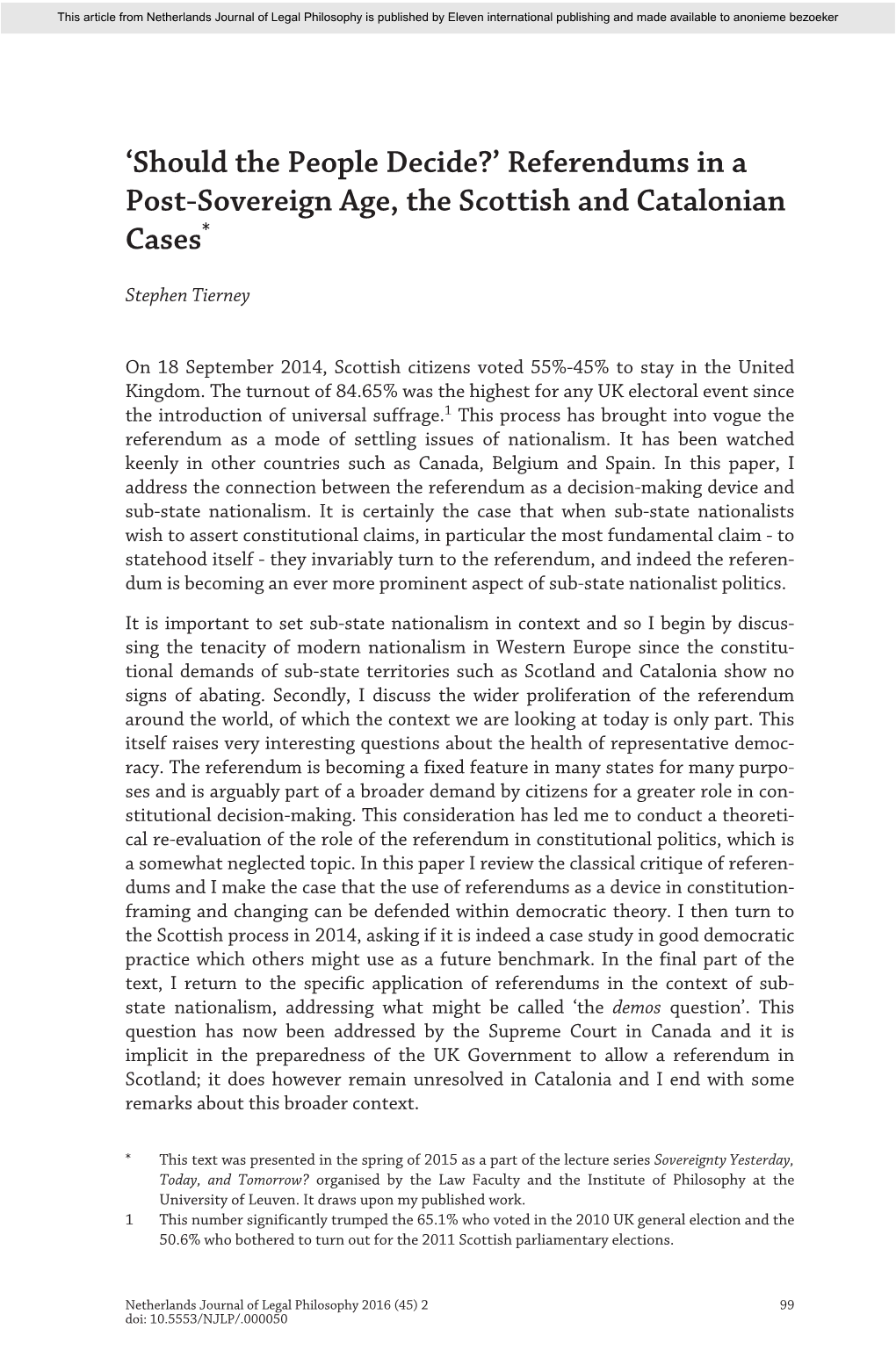 'Should the People Decide?' Referendums in a Post-Sovereign Age, the Scottish and Catalonian Cases*