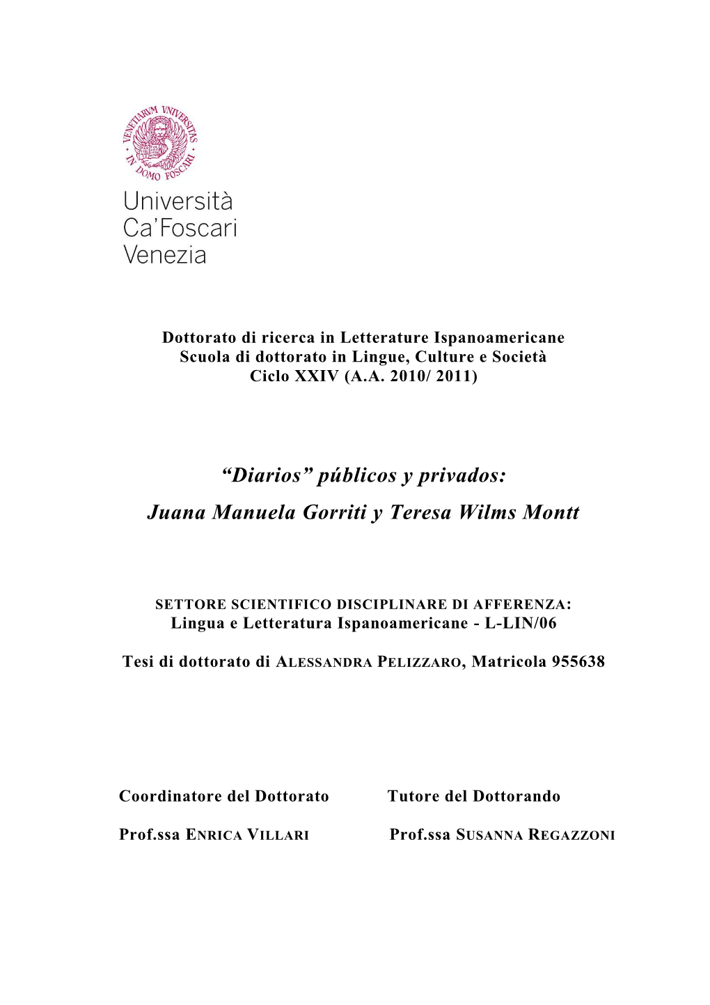 Públicos Y Privados: Juana Manuela Gorriti Y Teresa Wilms Montt