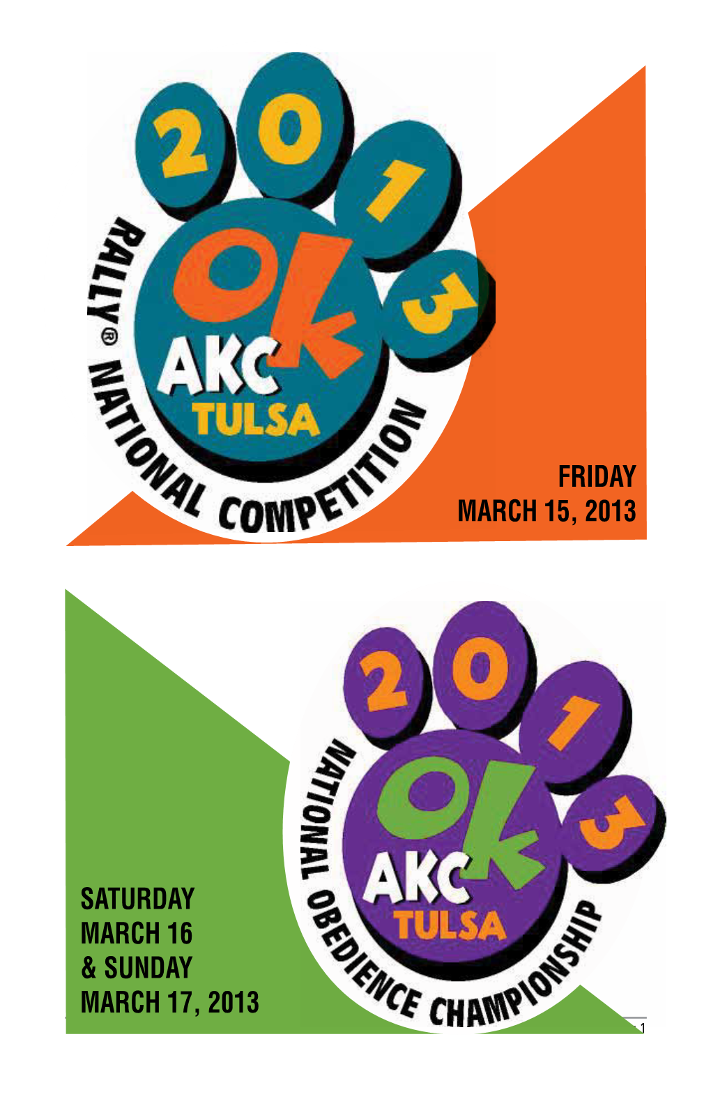 Friday March 15, 2013 Saturday March 16 & Sunday
