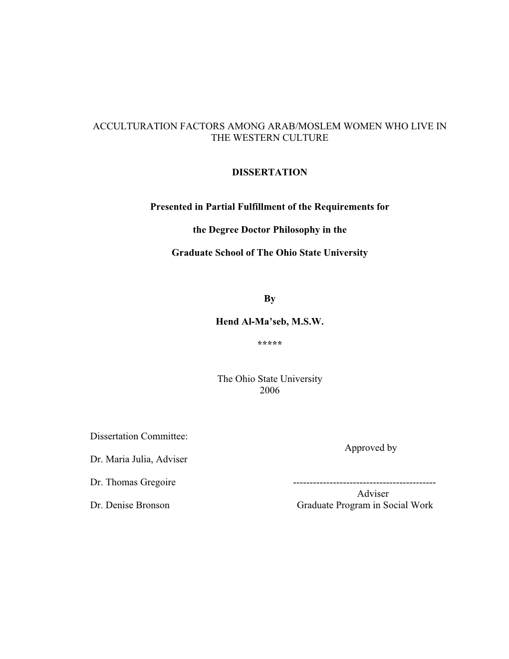 Acculturation Factors Among Arab/Moslem Women Who Live in the Western Culture