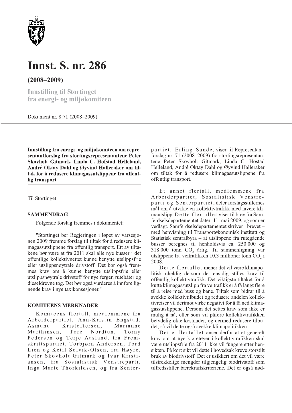 Innst. S. Nr. 286 (2008–2009) Innstilling Til Stortinget Fra Energi- Og Miljøkomiteen