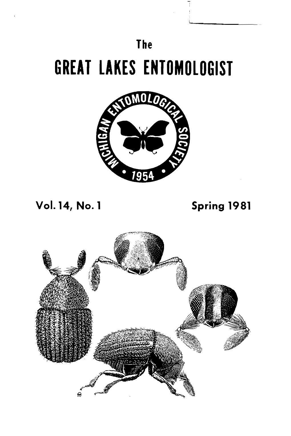 Vol. 14, No. 1 Spring 1981 the GREAT LAKES ENTOMOLOGIST Published by the Michigan Entomological Society Volume 14 No