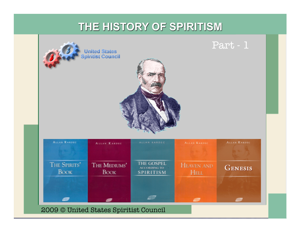 The History of Spiritism-Part1.Pptx
