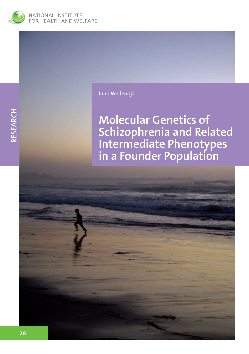 Molecular Genetics of Schizophrenia and Related Intermediate