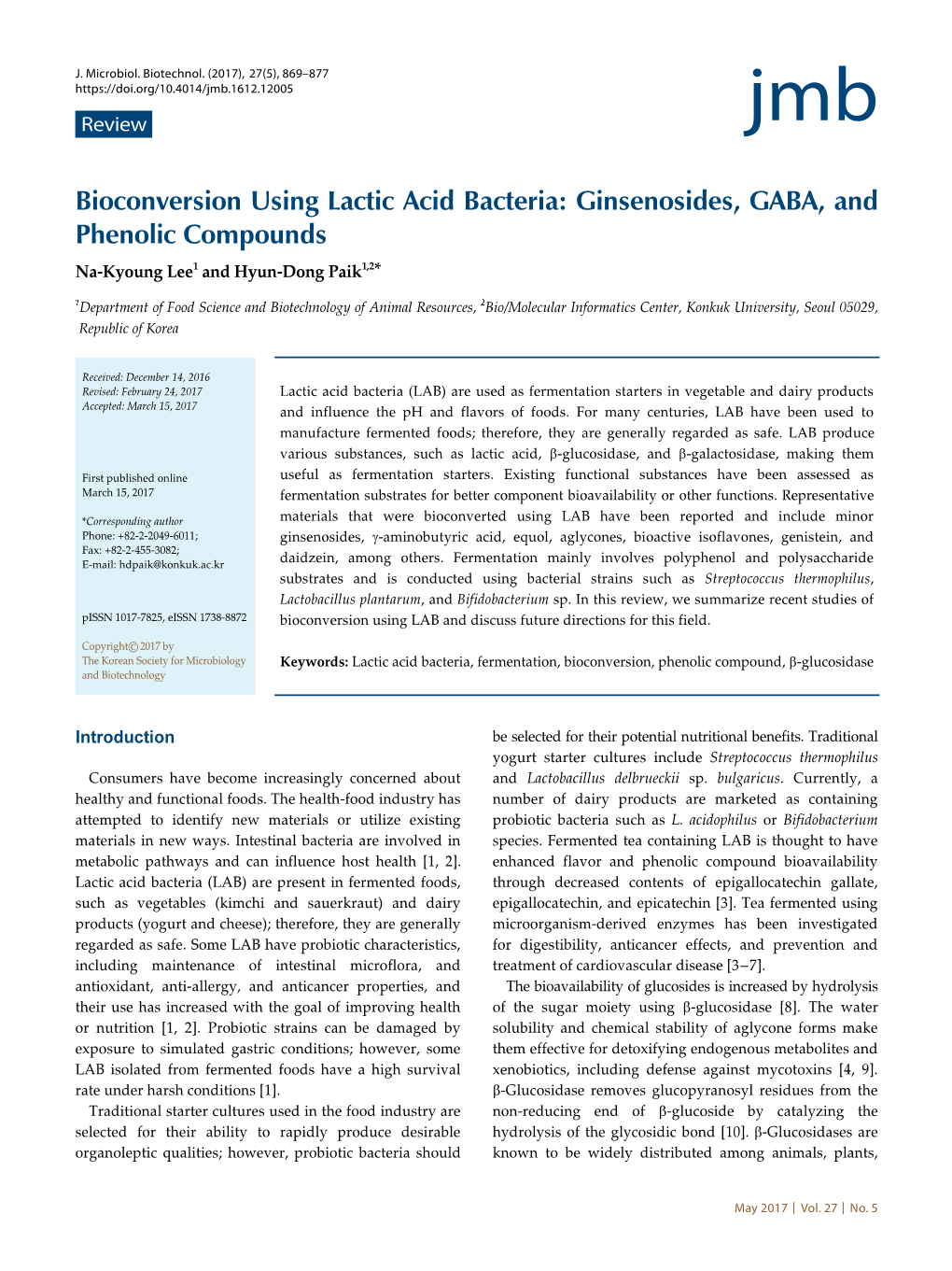 Bioconversion Using Lactic Acid Bacteria: Ginsenosides, GABA, and Phenolic Compounds Na-Kyoung Lee1 and Hyun-Dong Paik1,2*