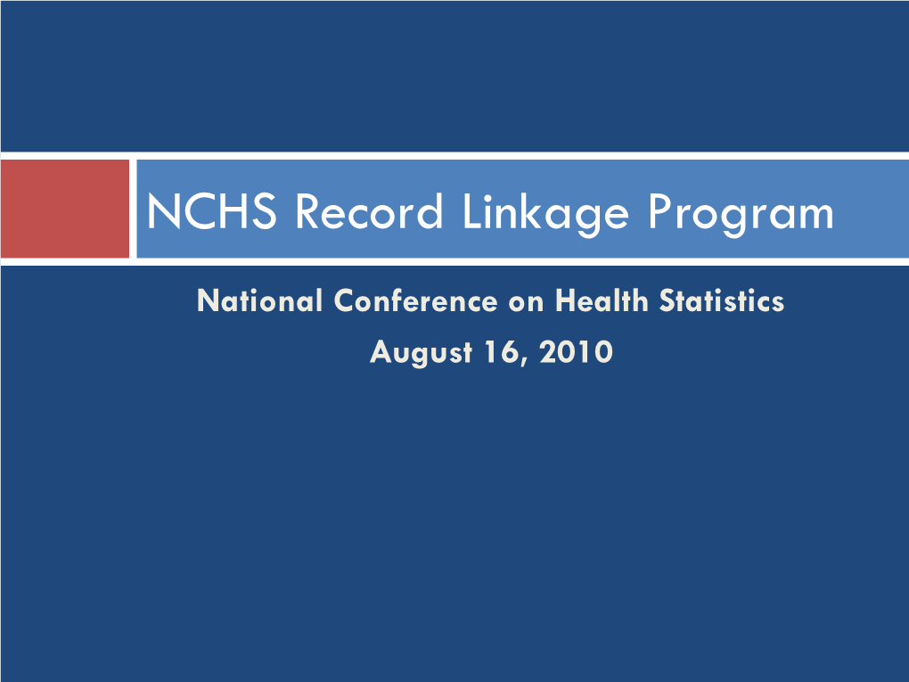 NCHS Record Linkage Program Cdc-Pdf