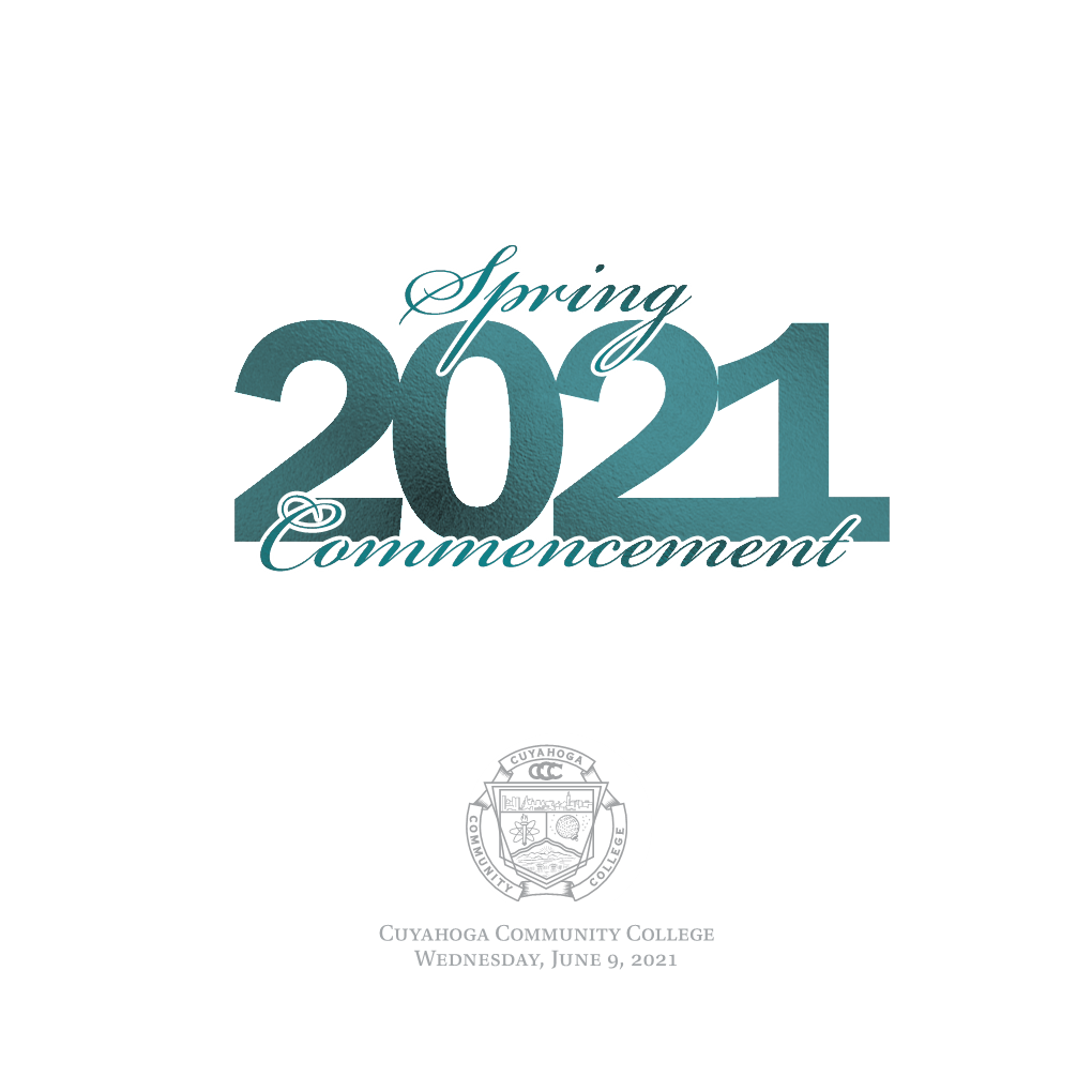 Cuyahoga Community College Wednesday, June 9, 2021 CUYAHOGA COMMUNITY COLLEGE