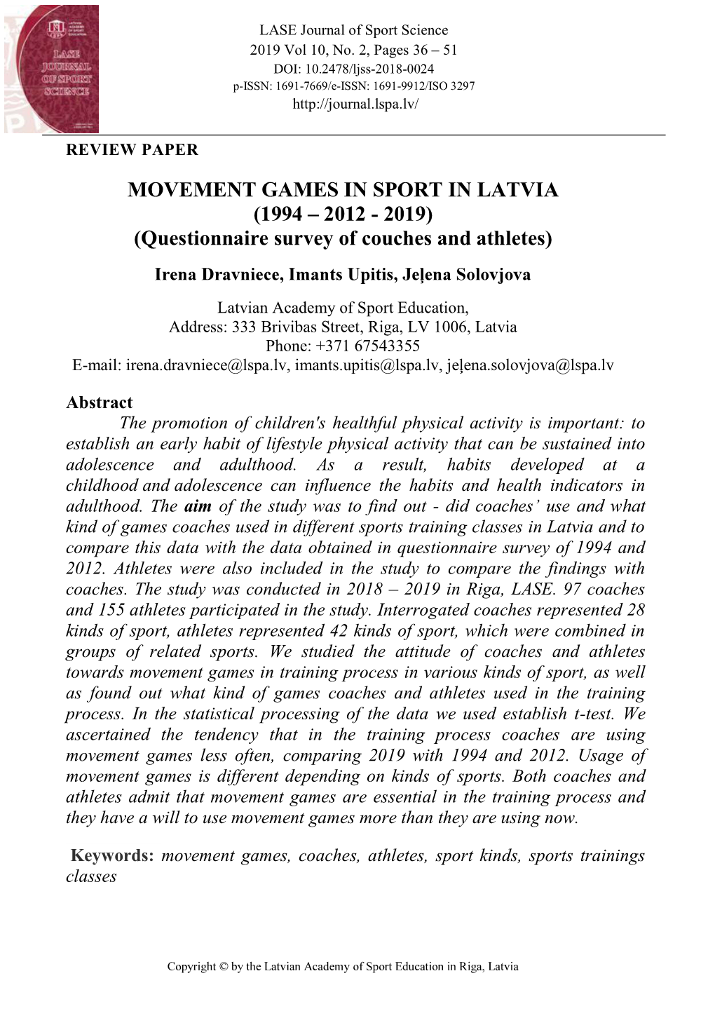 MOVEMENT GAMES in SPORT in LATVIA (1994 2012 - 2019) (Questionnaire Survey of Couches and Athletes)