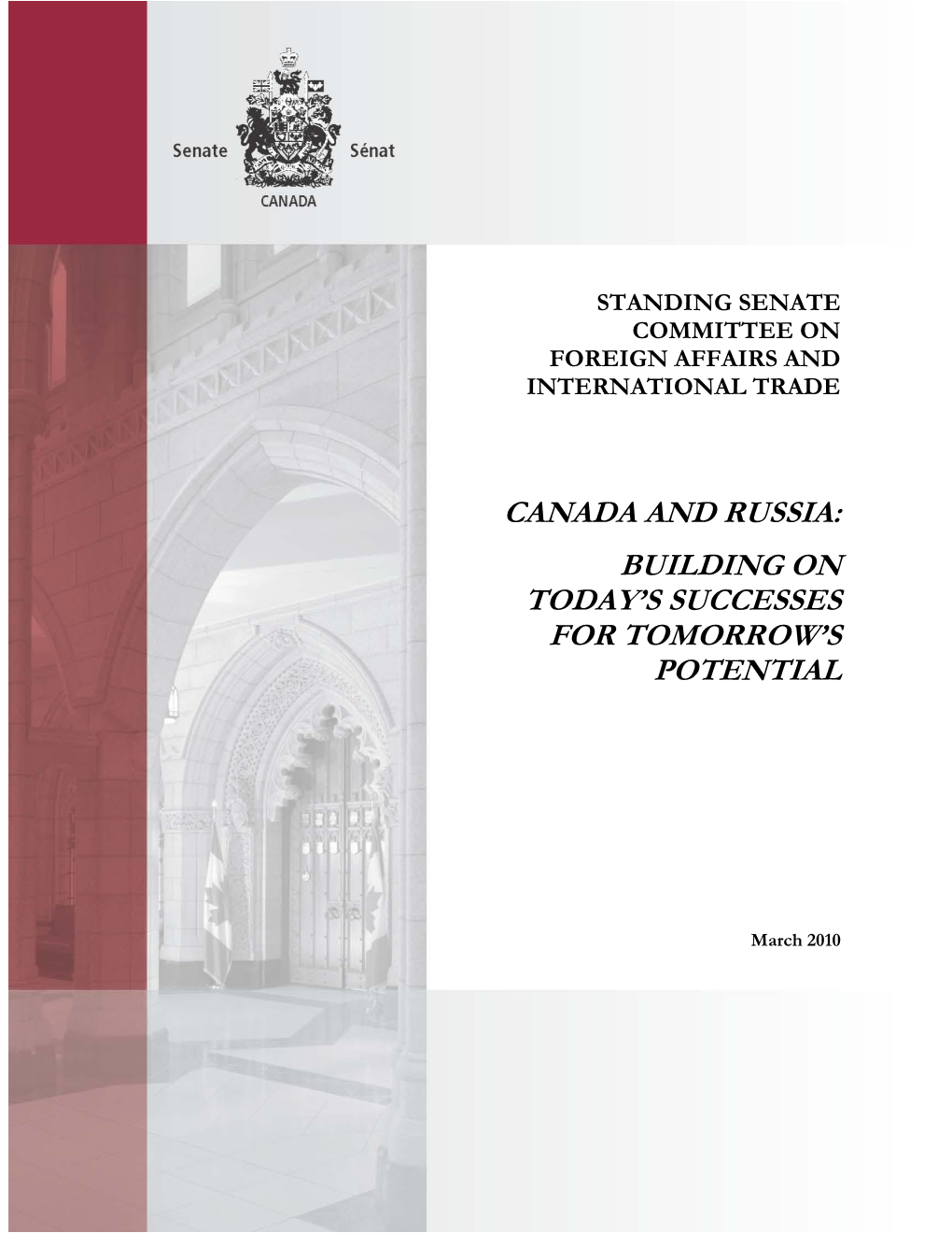 Canada and Russia: Building on Today’S Successes for Tomorrow’S Potential