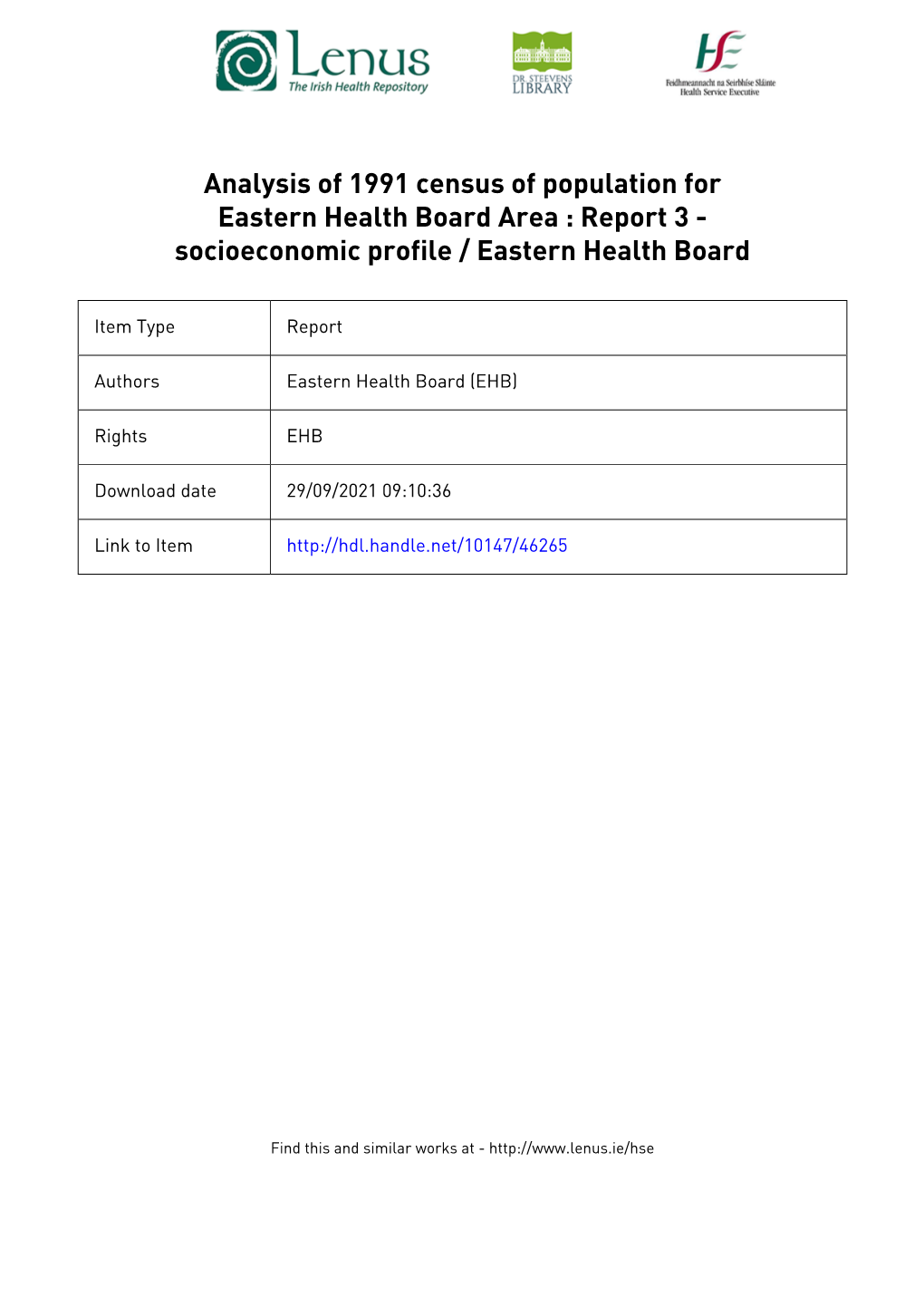 Analysis of 1991 Census of Population for Eastern Health Board Area : Report 3 - Socioeconomic Profile / Eastern Health Board