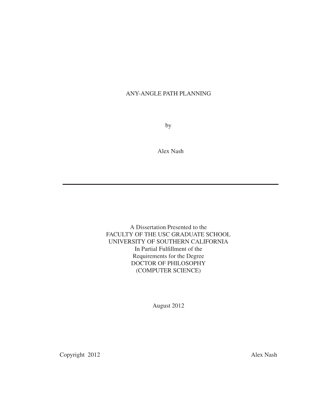 ANY-ANGLE PATH PLANNING by Alex Nash a Dissertation Presented