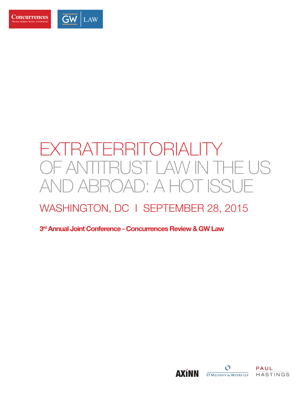 Extraterritoriality of Antitrust Law in the Us and Abroad: a Hot Issue Washington, Dc I September 28, 2015