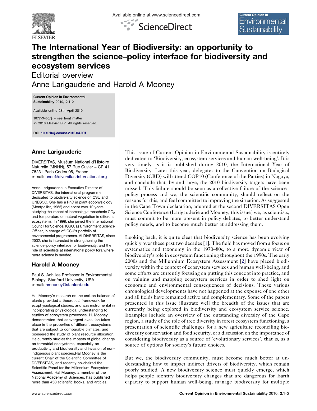 An Opportunity to Strengthen the Science–Policy Interface for Biodiversity and Ecosystem Services Editorial Overview Anne Larigauderie and Harold a Mooney