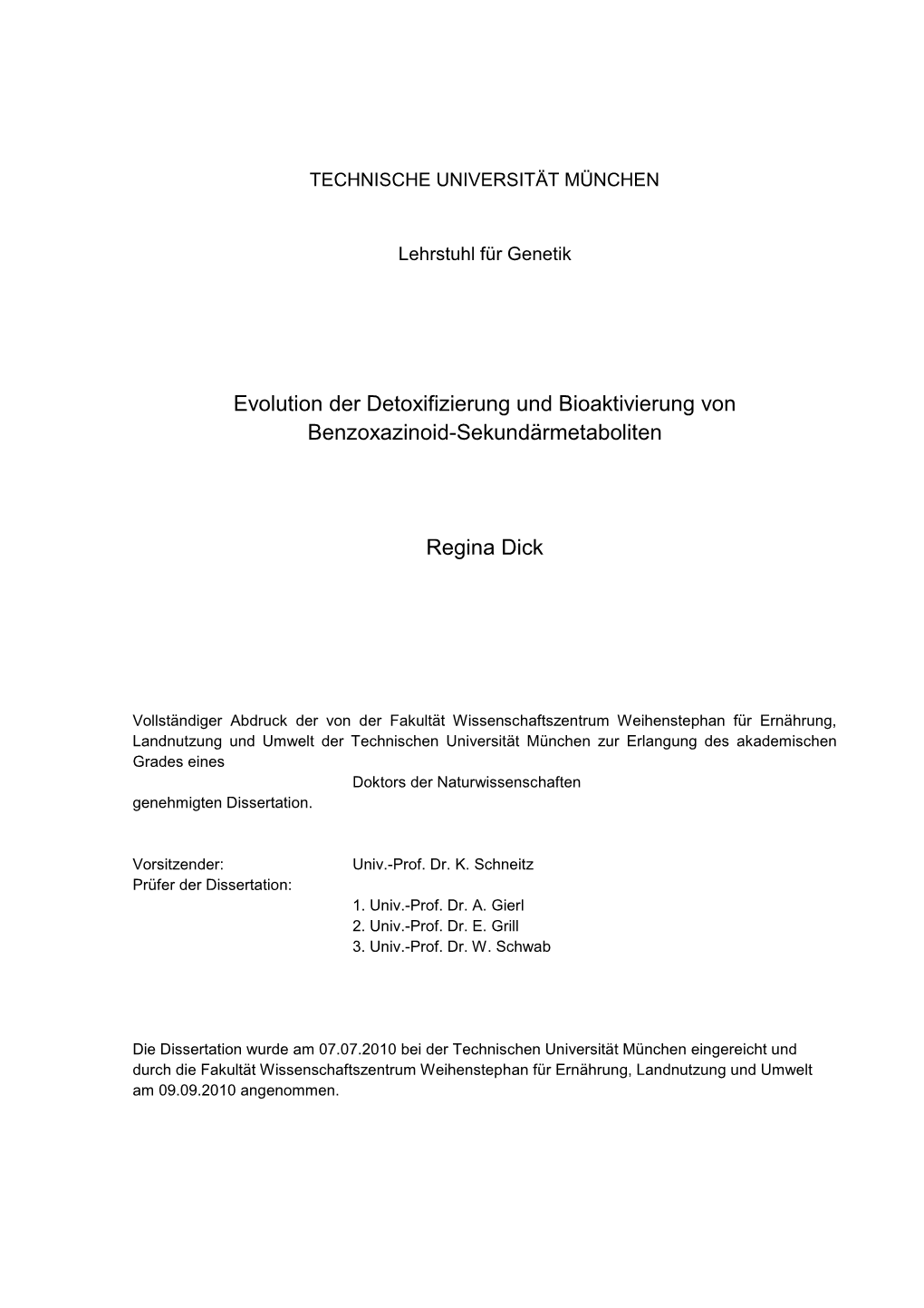 Evolution Der Detoxifizierung Und Bioaktivierung Von Benzoxazinoid-Sekundärmetaboliten Regina Dick