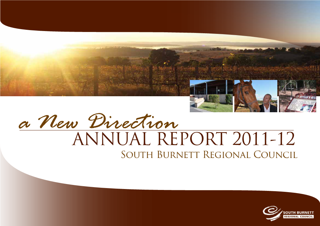 ANNUAL REPORT 2011-12 South Burnett Regional Council Strategic Priority Areas Highlights Challenges Future Initiatives