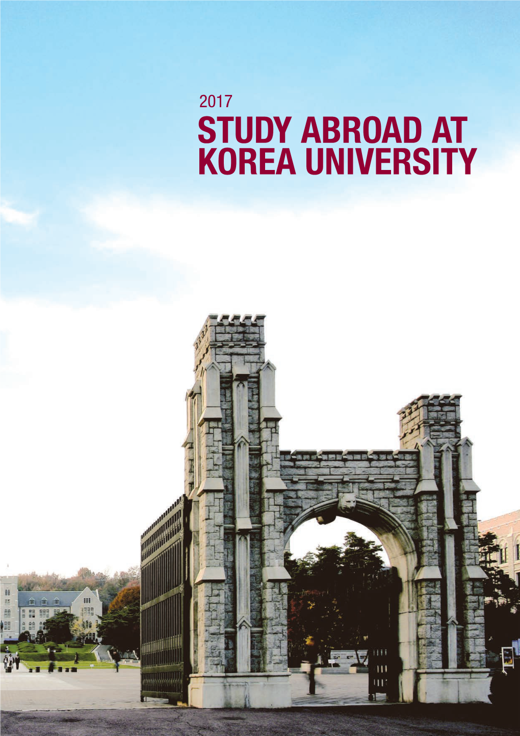 Study Abroad at Korea University 2017 Study Abroad at Korea University