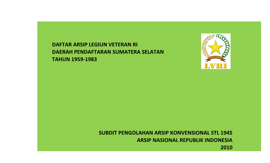 Daftar Arsip Legiun Veteran Ri Daerah Pendaftaran Sumatera Selatan Tahun 1959-1983