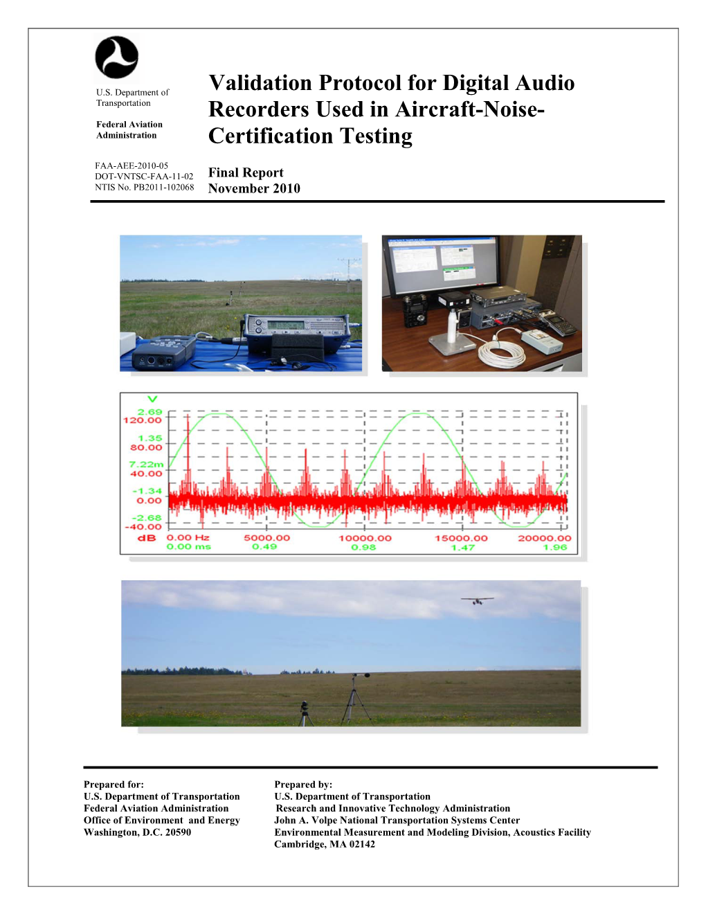 Validation Protocol for Digital Audio Recorders Used in Aircraft-Noise- Certification Testing” (Validation Protocol)