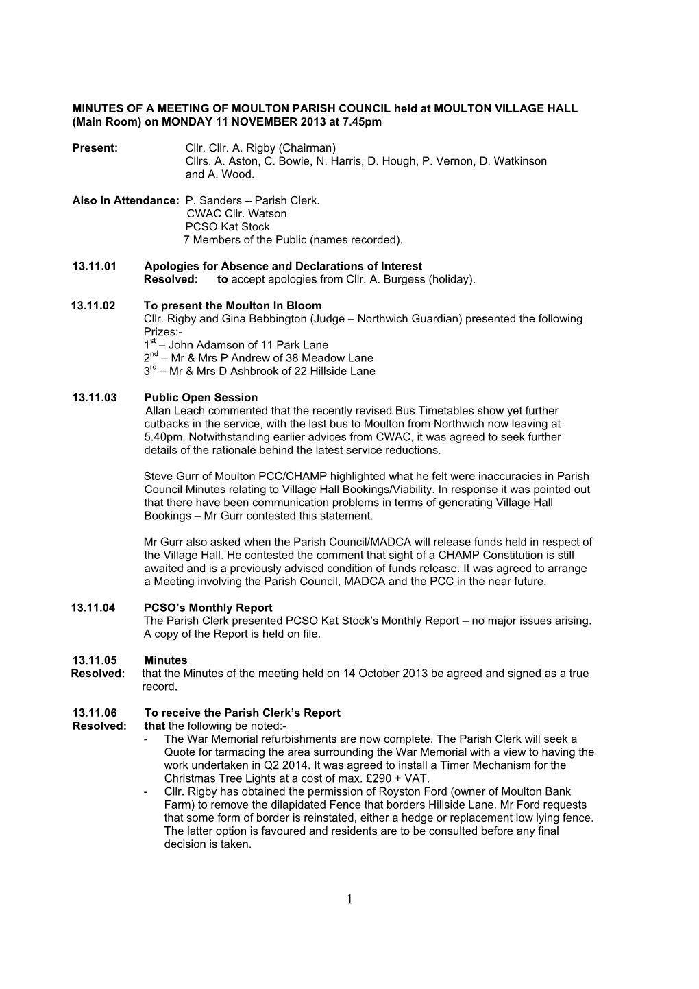 MINUTES of a MEETING of MOULTON PARISH COUNCIL Held at MOULTON VILLAGE HALL (Main Room) on MONDAY 11 NOVEMBER 2013 at 7.45Pm