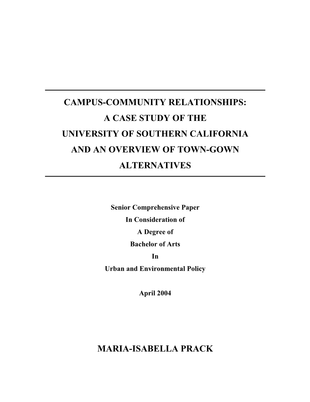 Campus-Community Relationships: a Case Study of the University of Southern California and an Overview of Town-Gown Alternatives