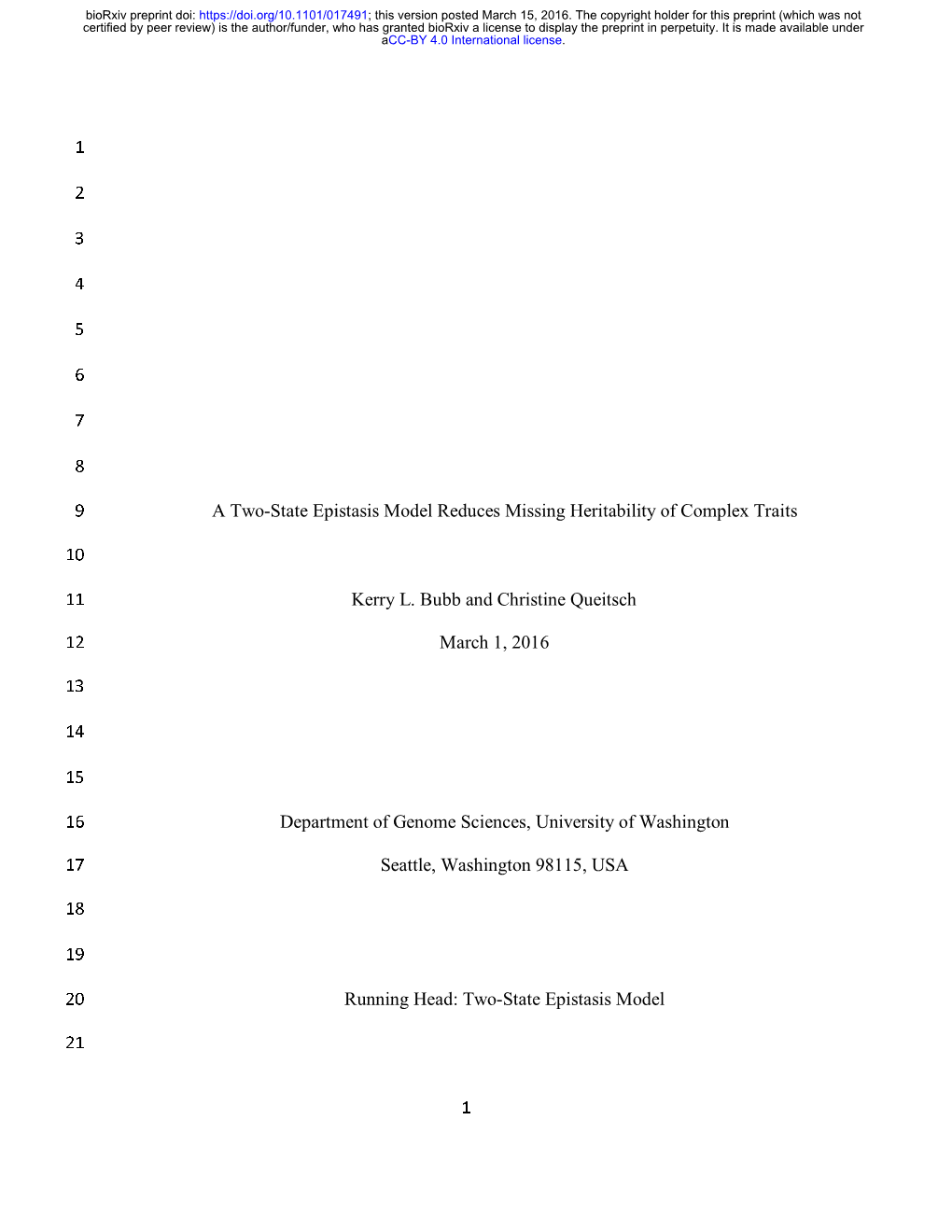 A Two-State Epistasis Model Reduces Missing Heritability of Complex Traits Kerry L. Bubb and Christine Queitsch March 1, 2016 De