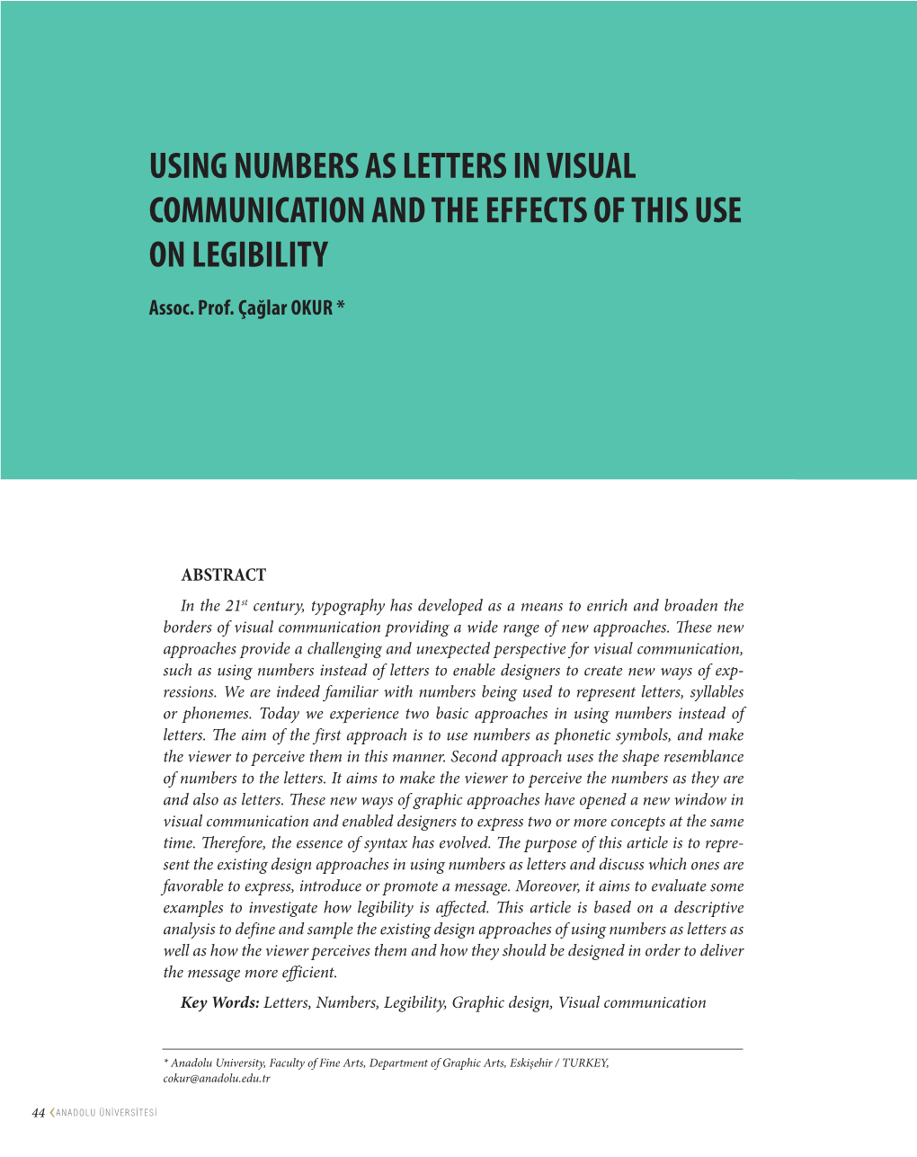 Using Numbers As Letters in Visual Communication and the Effects of This Use on Legibility